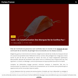Luxe : La Communication Des Marques Ne Se Confine Pas !