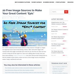 20 Free Image Sources to Make Your Great Content *Epic* - Ecommerce Platforms