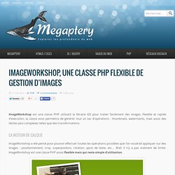 ImageWorkshop, une classe PHP flexible de gestion d’images