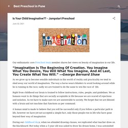 Is Your Child Imaginative?? - Jumpstart Preschool