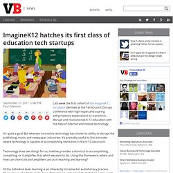 ImagineK12 hatches its first class of education tech startups