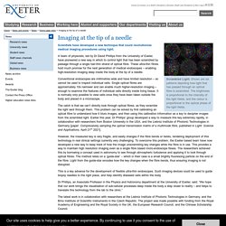 Home page news - Imaging at the tip of a needle - University of Exeter