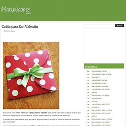 Cajita Para San Valentin en iManualidades.com: manualidades y bricolage