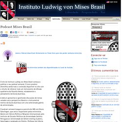 Podcast Mises Brasil