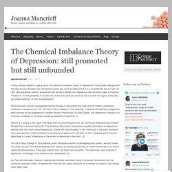 The Chemical Imbalance Theory of Depression: still promoted but still unfounded