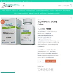 Buy Imbruvica 140mg Online - Pharmaceutical Pharm