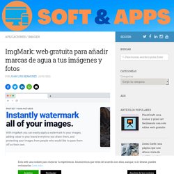 ImgMark: web gratuita para añadir marcas de agua a tus imágenes y fotos