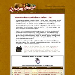 9 Pitches - 9 Strikes - 3 Outs / Immaculate Innings by Baseball Almanac