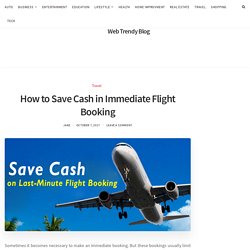 How to Save Cash in Immediate Flight Booking