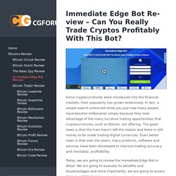 Immediate Edge Bot Review – Can You Really Trade Cryptos Profitably With This Bot? - cgforum.org