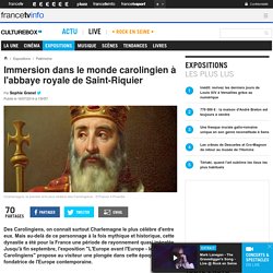 Immersion dans le monde carolingien à l'abbaye royale de Saint-Riquier