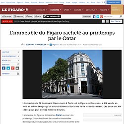 Immobilier : L'immeuble du Figaro racheté au printemps par le Qatar