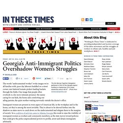 Georgia’s Anti-Immigrant Politics Overshadow Women’s Struggles