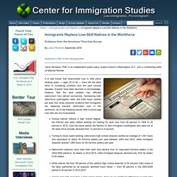 Immigrants Replace Low-Skill Natives in the Workforce