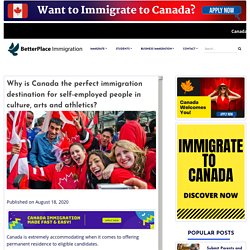 Why is Canada the perfect immigration destination?