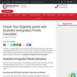 Australia Immigration Points Calculator- Check Your Eligibility Points