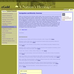 Immigration and Ethnicity: Overview - Theme - Electronic Encyclopedia of Gold in Australia