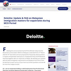 Deloitte: Update & FAQ on Malaysian immigration matters for expatriates during MCO Period