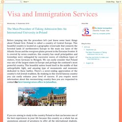 Visa and Immigration Services: The Main Procedure of Taking Admission Into An International University in Poland