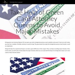 Take Help of Green Card Attorney Queens to Avoid Major Mistakes