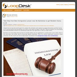 Take Help from Best Immigration Lawyer near Me Manhattan to get Resident Status In US