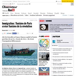 Immigration : Tunisien de Paris croise Tunisien de la révolution