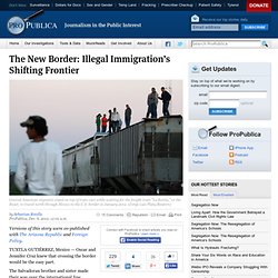 The New Border: Illegal Immigration’s Shifting Frontier