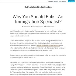 Why You Should Enlist An Immigration Specialist?