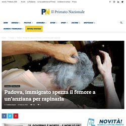 Padova, immigrato spezza il femore a un'anziana per rapinarla