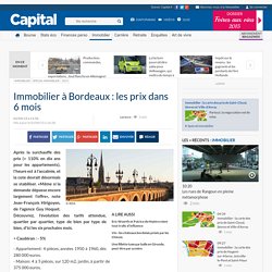 Immobilier à Bordeaux : les prix dans 6 mois