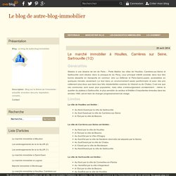 Le marché immobilier à Houilles, Carrières sur Seine, Sartrouville (1/2) - Le blog de autre-blog-immobilier