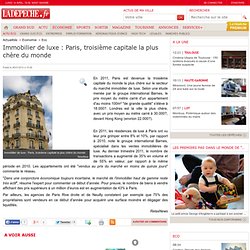Immobilier de luxe : Paris, troisième capitale la plus chère du monde - Eco