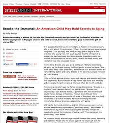 Brooke the Immortal: An American Child May Hold Secrets to Aging - SPIEGEL ONLINE - News - International