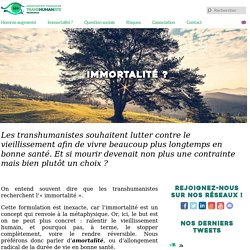 Immortalité et amortalité : Association Française Transhumaniste