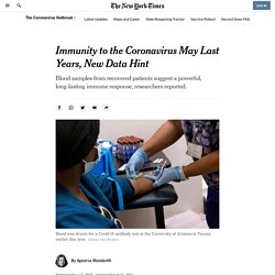 Immunity to the Coronavirus May Last Years, New Data Hint