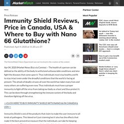 Immunity Shield Reviews, Price in Canada, USA & Where to Buy with Nano 66 Glutathione?