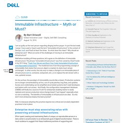 Will immutable #infrastructure remain a myth in your organization? @BartDriscoll discusses https:…