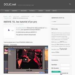 iMOVIE 10, les tutoriel d’un pro