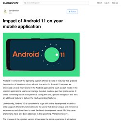 Impact of Android 11 on your mobile application