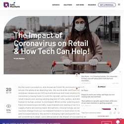 The Impact of Coronavirus on Retail & How Tech Can Help!
