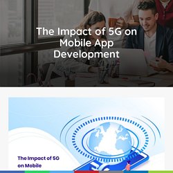 The Impact of 5G on Mobile App Development - Top App Creators