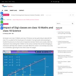 Impact of Digi Class on Class 10 Maths and Science - Digital Teacher