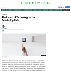 Cris Rowan: The Impact of Technology on the Developing Child