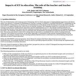 Impacts of ICT in education. The role of the teacher and teacher training