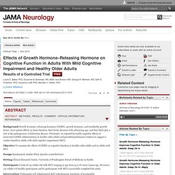 Effects of Growth Hormone–Releasing Hormone on Cognitive Function in Adults With Mild Cognitive Impairment and Healthy Older AdultsResults of a Controlled TrialEffects of GHRH on Cognitive Function in Adults