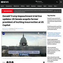 Donald Trump impeachment trial live updates: US Senate acquits former president of inciting insurrection at US Capitol