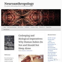 Cosleeping and Biological Imperatives: Why Human Babies Do Not and Should Not Sleep Alone