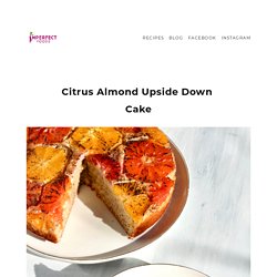 Citrus Almond Upside Down Cake — Imperfect Produce-Ugly Produce. Delivered.
