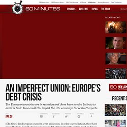 An Imperfect Union: Europe's debt crisis