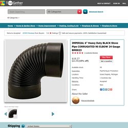 15% Off on 2~ IMPERIAL 6" Heavy Duty BLACK Stove Pipe CORRUGATED 90 ELBOW 24 Gauge BM0023: TrueGether.com